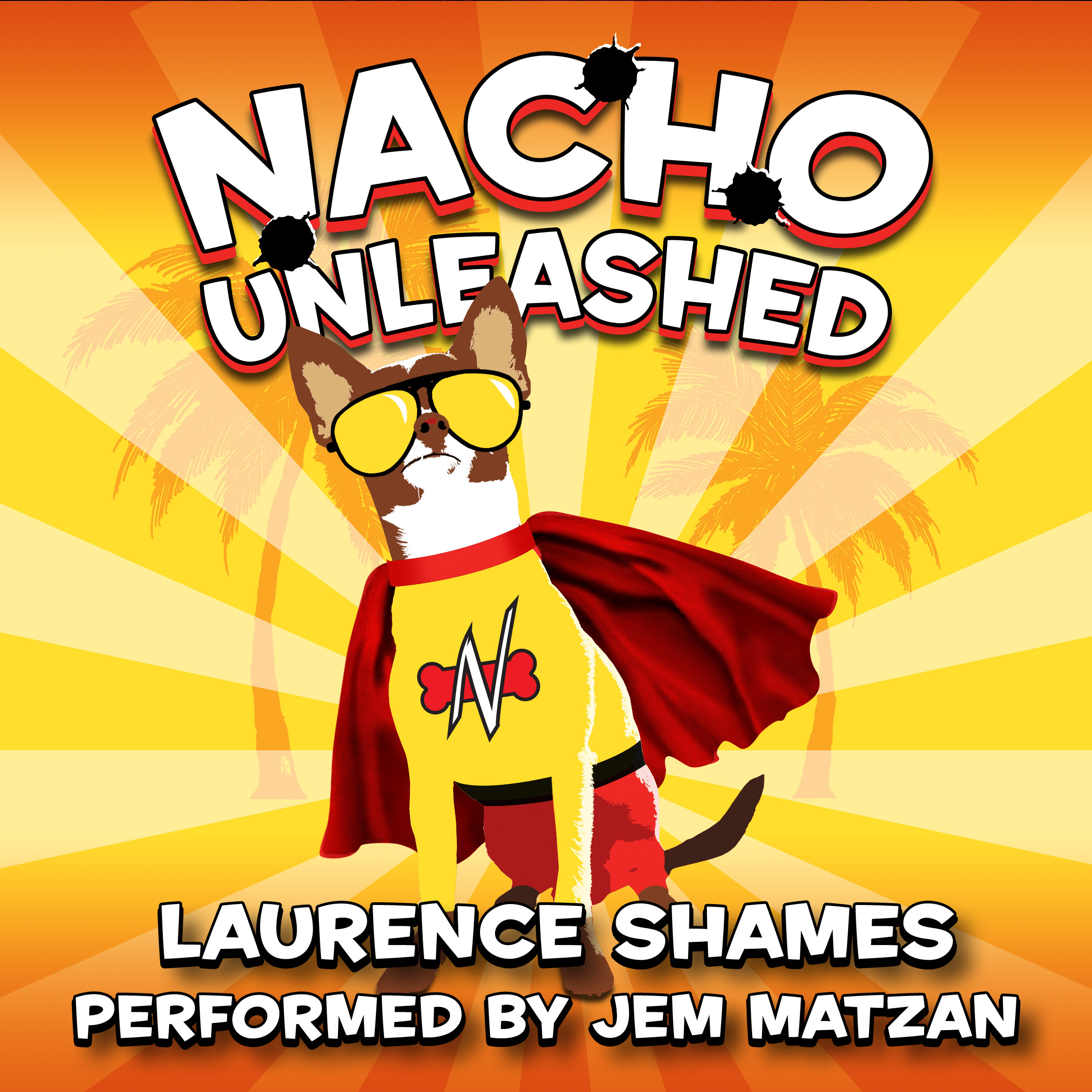 Nacho Unleashed florida fiction audiobook cover art